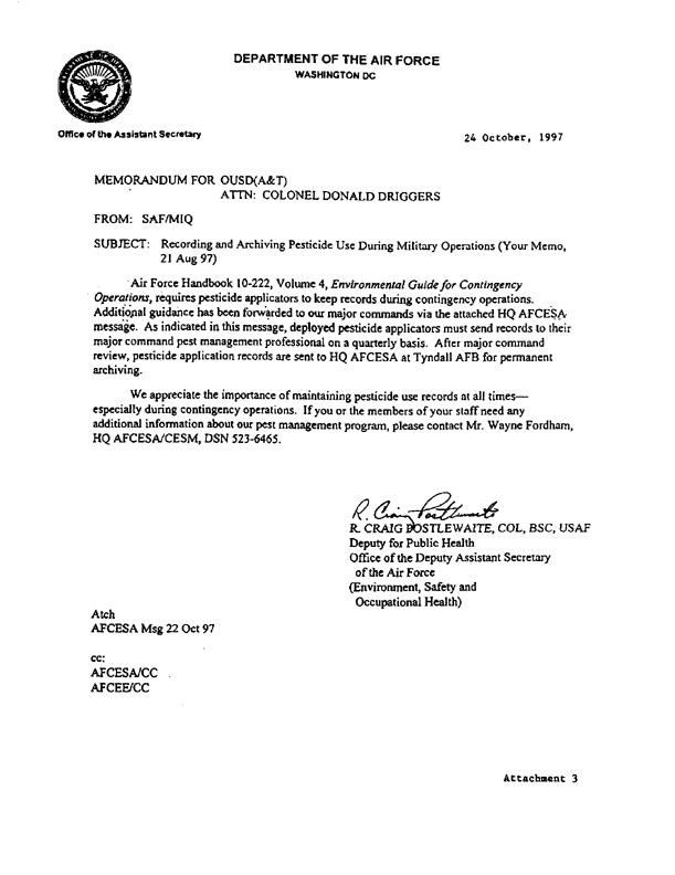 Memorandum from Under Secretary of Defense (Acquisition and Technology) to Secretaries of the Military Departments, Subject: �Recording and Archiving Pesticide Use During Military Operations,� August 21, 1997.