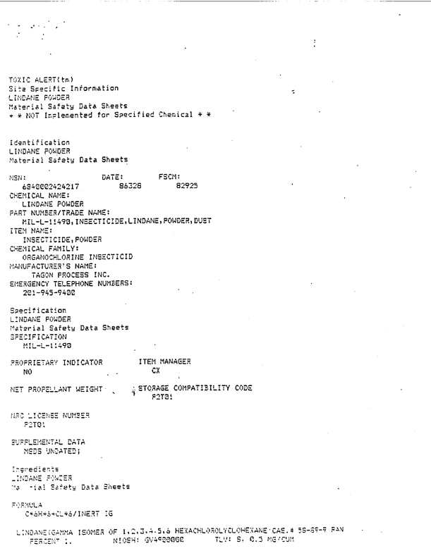 US Army Field Manual FM 8-250 �Preventive Medicine Specialist,� July 31, 1974, p. 15-10 through 15-12; Military Specification MIL-I-11490D �Insecticide, Lindane, Powder, Dusting 25 Pounds,� Edgewater, New Jersey, March 31, 1986.