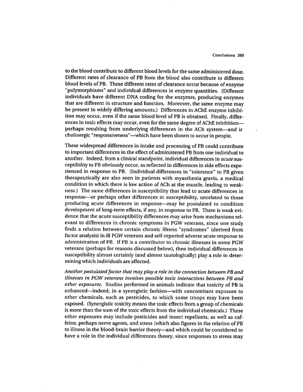 Golomb, Beatrice A., �A Review of the Scientific Literature as it Pertains to Gulf War Illnesses, Pyridostigmine Bromide,� vol. 2, RAND, 1999, p. 269-70.